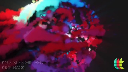 Knuckle Children - Kick Back