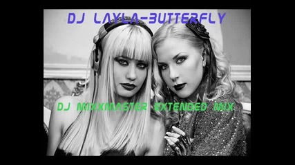 Dj Layla & Alissa - Butterfly (extended Mix)