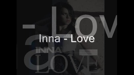 Inna - Love + Текст и Превод