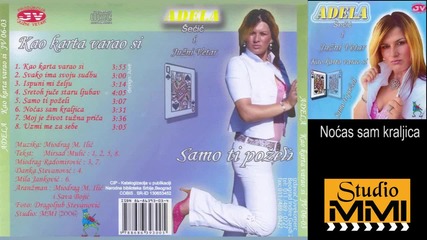 Adela i Juzni Vetar - Nocas sam kraljica (audio 2006)