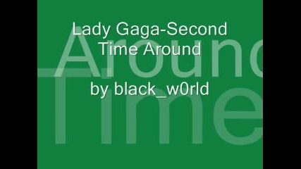 Lady Gaga - Second Time Around