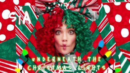 Sia - Underneath The Christmas Lights