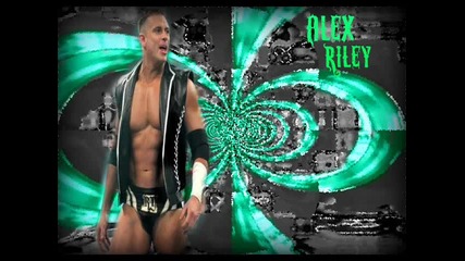Alex Riley 3rd Wwe Theme Song 2011