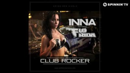 нова версия на Inna ft. Flo Rida - Club Rocker (by Play & Win)