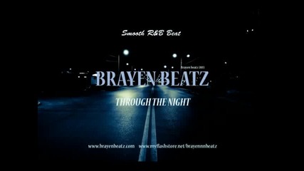 Slow R&b Instrumental Beat 2013 - Brayen Beatz - Through The Night