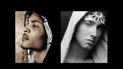 T.i. feat. Eminem Bravo Bravo - She Wrote (remix)