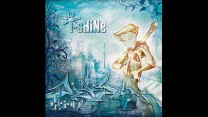 I - Shine - The Bird 
