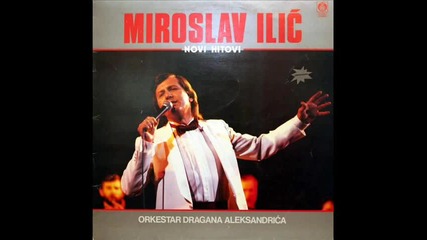 Miroslav Ilic - Tebi (1986)
