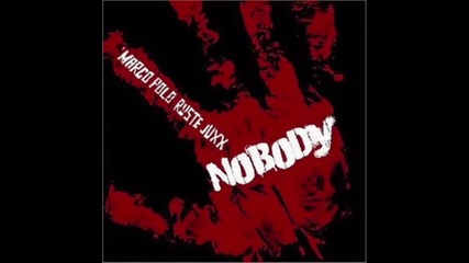 Marco Polo Feat. Ruste Juxx - Nobody 