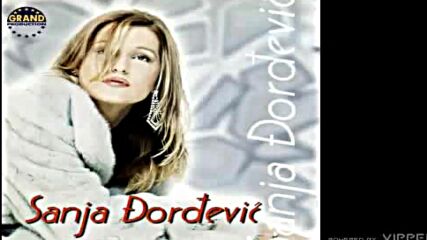 Sanja Djordjevic - Malo li je - (audio 2001).mp4