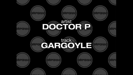 Doctor P - Gargoyle