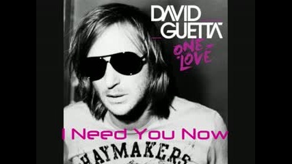 David Guetta ft. Laidback Luke Samantha Jade - I Need You Now 