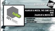 The Cube Guys - The Ride ( Kaarlos And Mozza Mix )