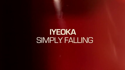 Iyeoka - Simply Falling (official Video)