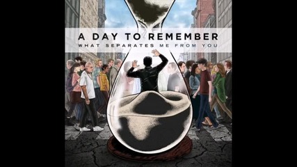 A Day To Remember - All I Want