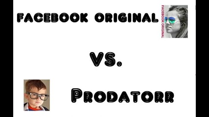 Facebookoriginal Vs. Prodatorr