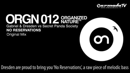 Gabriel & Dresden vs Secret Panda Society - No Reservations (original Mix)