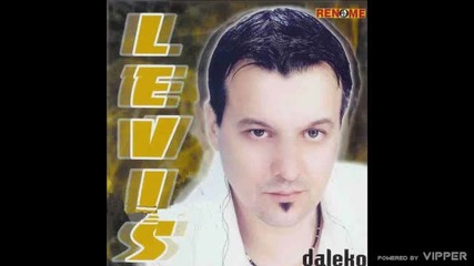 Vahid Ljevakovic Levis - Sto se rastajemo - (audio 2005)