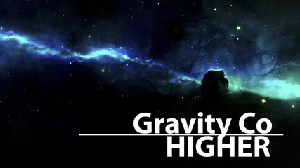 Gravity Co - Higher