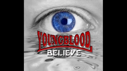 Youngblood - Believe 