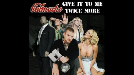 Timbo Nelly Justin Madonna Britney - Give It 2 Me Twice More 
