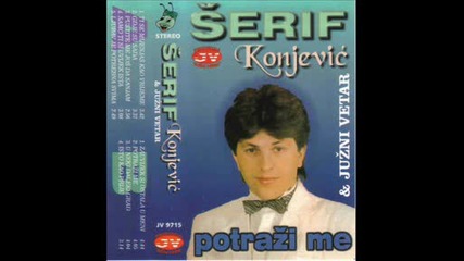 Serif Konjevic - Potrazi me