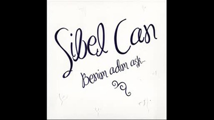 Sibel Can - Cantada keklik