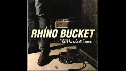 Rhino Bucket - Slip Away