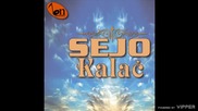 Sejo Kalac - Dodje to iz duse - (audio) - 2009 BN Music
