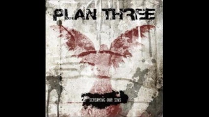 Plan Three - All Or Nothing