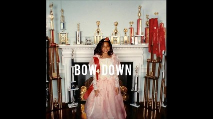 Beyonce - Bow Down / I Been On ( A U D I O )