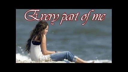 Miley Cyrus- Every Part Of Me (текст+превод)