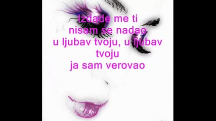 Sinan Sakic - Izdade me ti