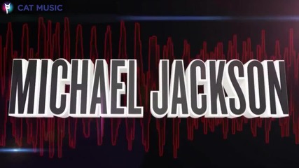 Cash Cash - Michael Jackson