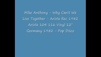 Mike Anthony - Why Cant We Live Together , 1982.a