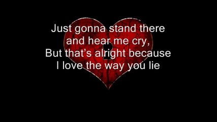 Part 2 Rihanna ft. Eminem - Love the way you lie [lyrics]