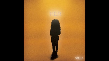 H.e.r. - Every Kind Of Way ( Aудио )