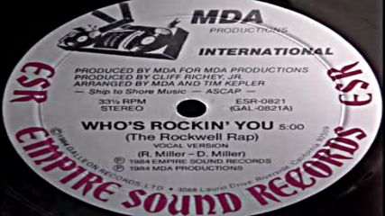 Mda Productions - Who`s Rockin You (the Rockwell Rap) Empire Sound 1984
