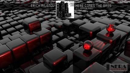 Erich Milenov - Here Comes The Bass (ft. Pepper Mint)(original Mix)