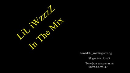 Lil iwzzzz - In The Mix