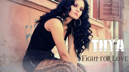 Thya & Dj Sid - Fight for Love