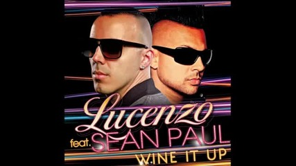 Н О В О ! 2013 Lucenzo feat Sean Paul - Wine it u