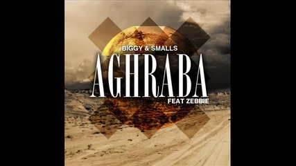 Biggie And Smalls feat Zebbie - Aghraba