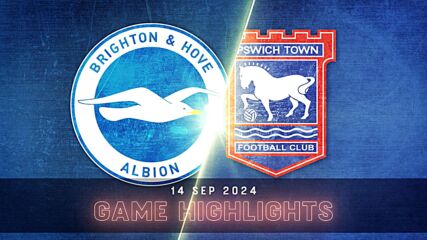 Brighton and Hove Albion vs. Ipswich Town FC - Condensed Game