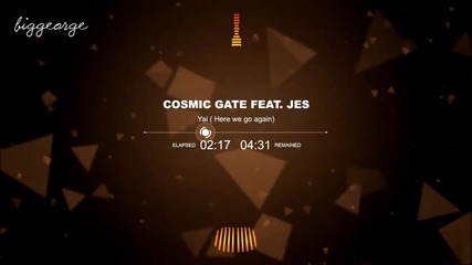 Cosmic Gate ft. Jes - Yai ( Here We Go Again ) ( Original Mix )
