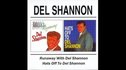 Del Shannon - I Won't Be There