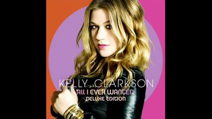 Kelly Clarkson If no one will listen