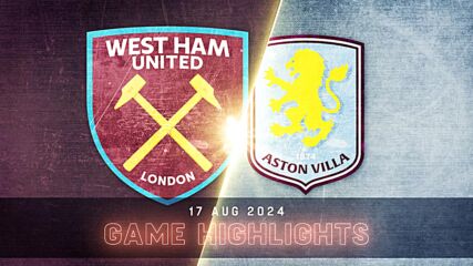 West Ham United vs. Aston Villa - Condensed Game
