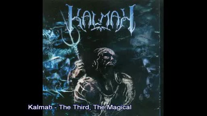 Kalmah - The Third The Magical