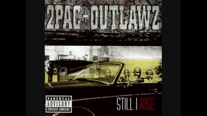 2pac & Outlawz - 02 - Still I Rise